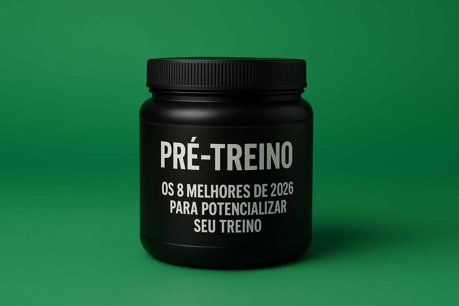 Pré-Treino: Os 8 Melhores de 2026 Para Potencializar Seu Treino
