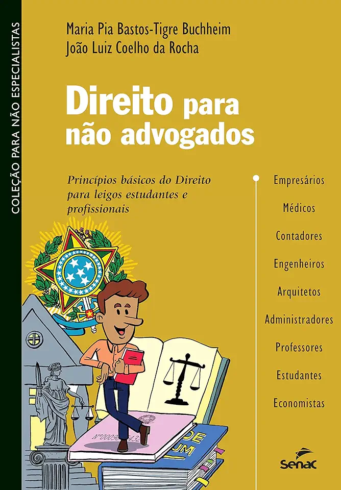 Direito para não advogados: princípios básicos do Direito para leigos, estudantes e profissionais